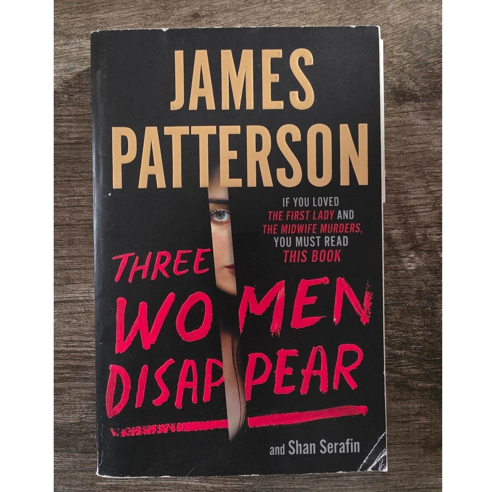 Three Women Disappear James Patterson Shan Serafin Paperback Thriller 2021